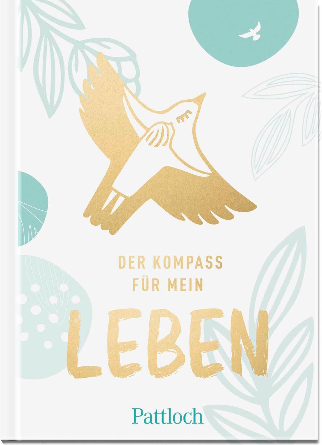 Cover: 9783629004390 | Der Kompass für mein Leben | Pattloch Verlag | Buch | 128 S. | Deutsch