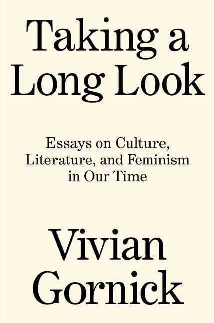 Cover: 9781788739771 | Taking a Long Look: Essays on Culture, Literature and Feminism in...