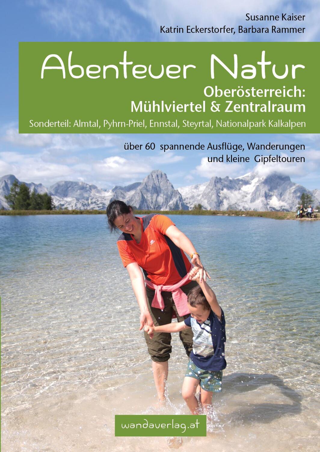 Cover: 9783902939135 | Abenteuer Natur Oberösterreich: Mühlviertel & Zentralraum | Buch