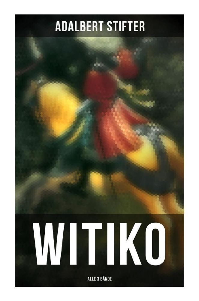 Cover: 9788027254354 | WITIKO (Alle 3 Bände) | Historischer Roman | Adalbert Stifter | Buch