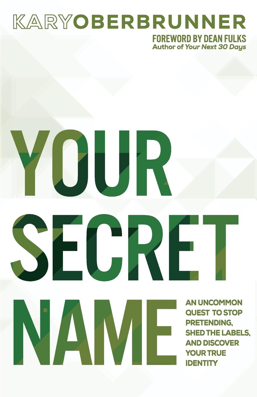 Cover: 9781640852655 | Your Secret Name | Kary Oberbrunner | Taschenbuch | Paperback | 2018