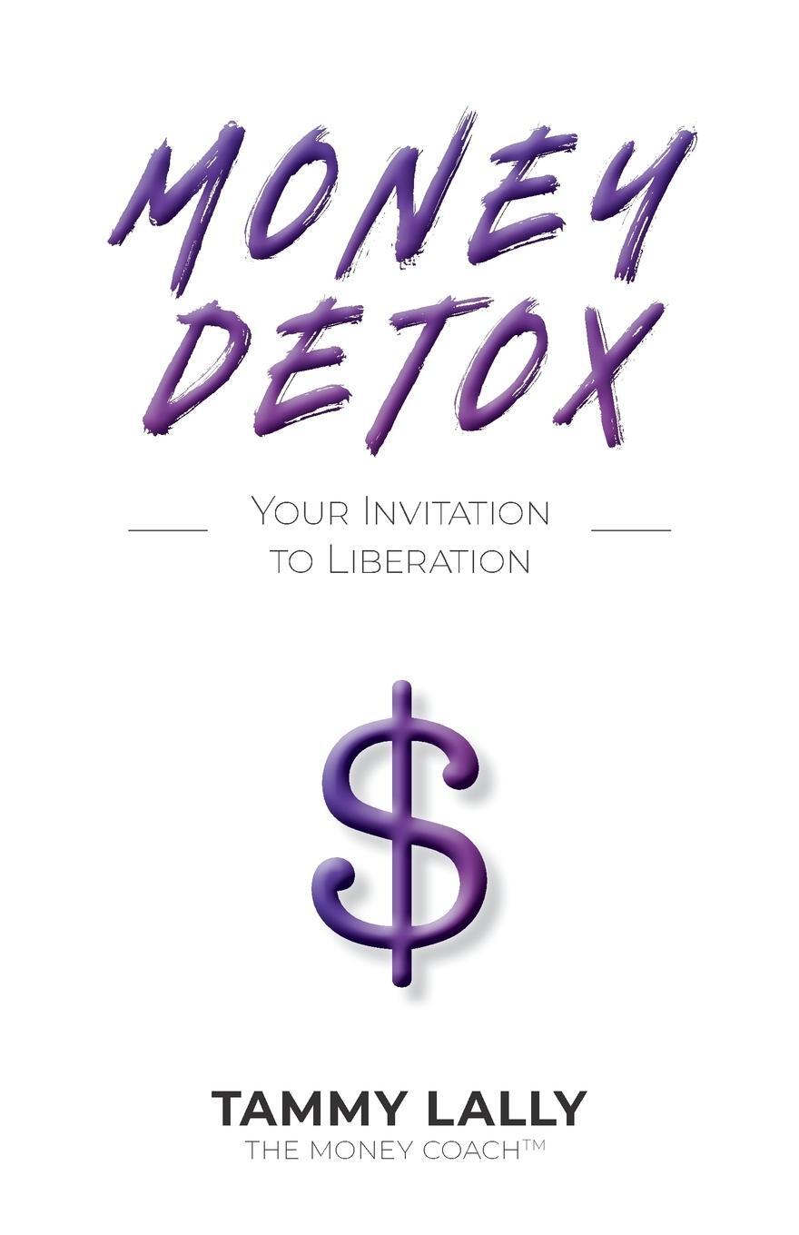 Cover: 9780692158340 | Money Detox | Your Invitation to Liberation | Tammy Lally | Buch