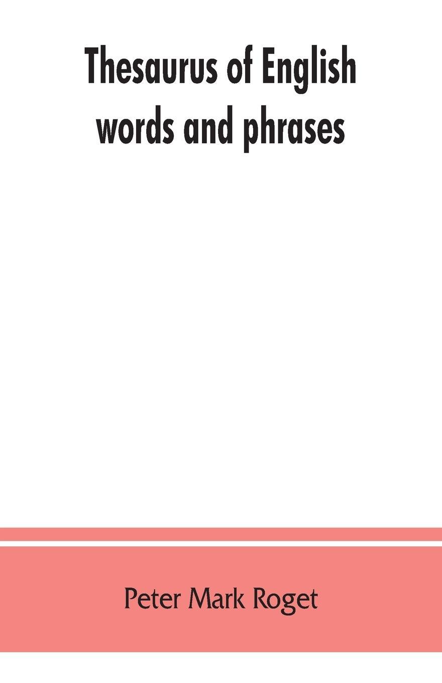 Cover: 9789353863005 | Thesaurus of English words and phrases ; so classified and arranged...