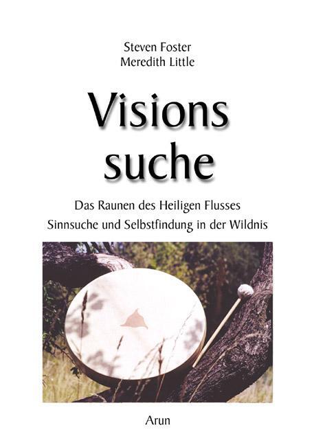 Cover: 9783866630734 | Visionssuche | Steven Foster (u. a.) | Buch | 302 S. | Deutsch | 2012