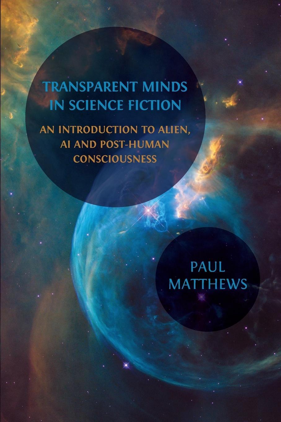 Cover: 9781805110460 | Transparent Minds in Science Fiction | Paul Matthews | Taschenbuch