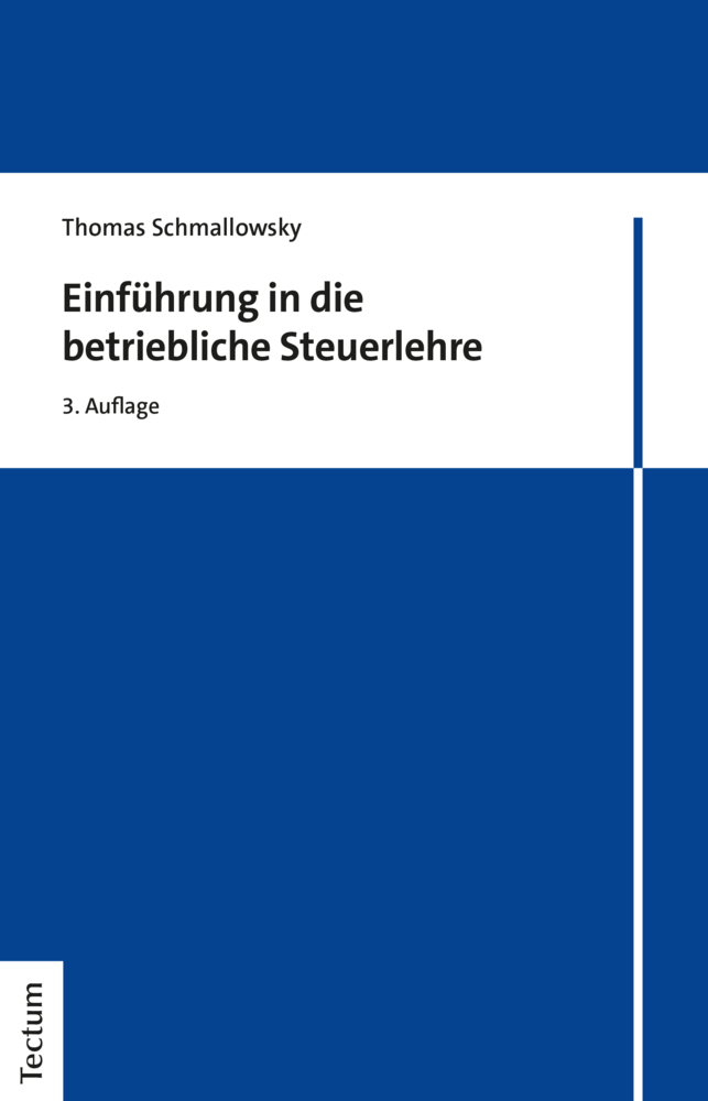 Cover: 9783828845091 | Einführung in die betriebliche Steuerlehre | Thomas Schmallowsky