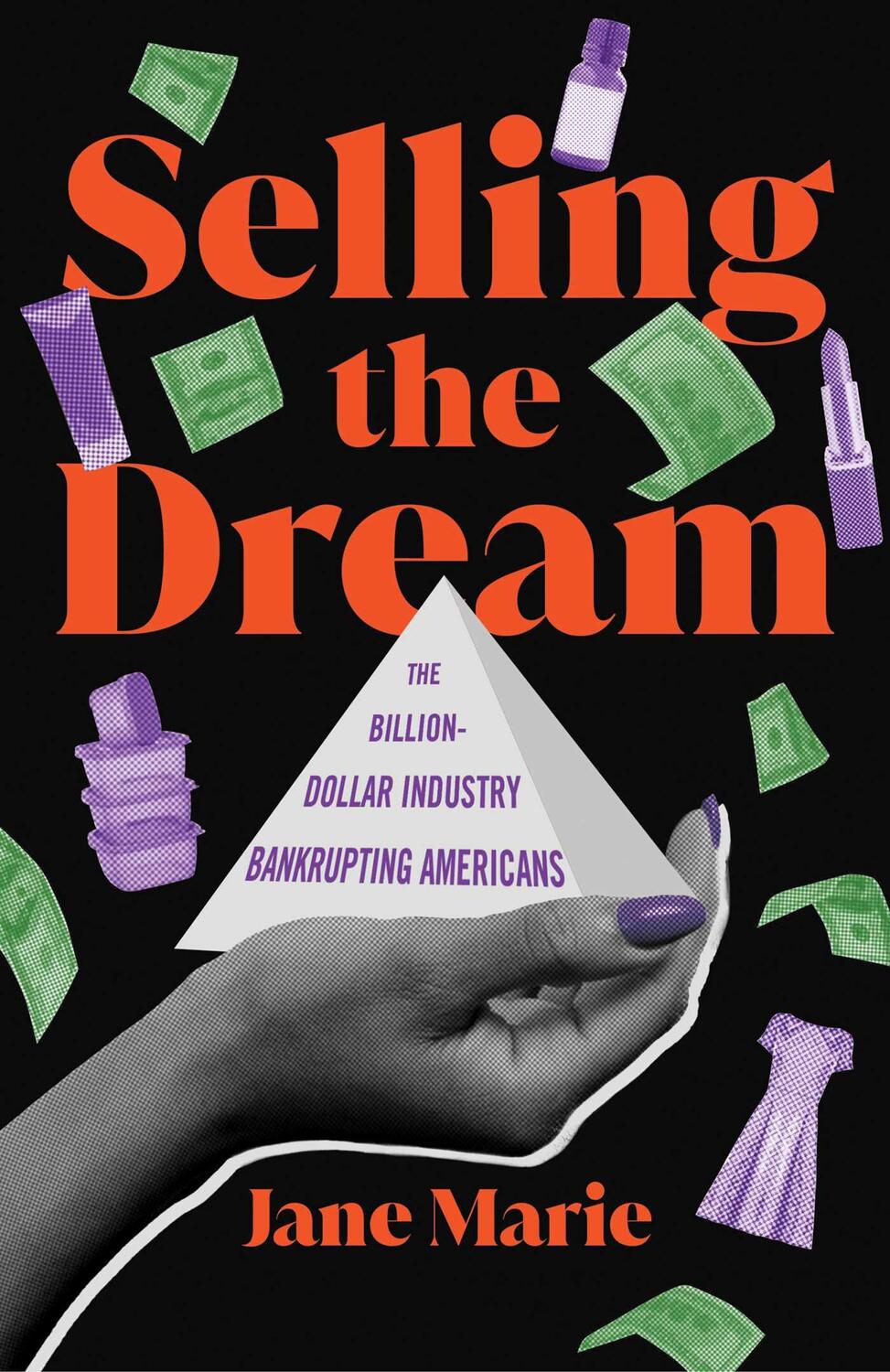 Cover: 9781982155773 | Selling the Dream | The Billion-Dollar Industry Bankrupting Americans