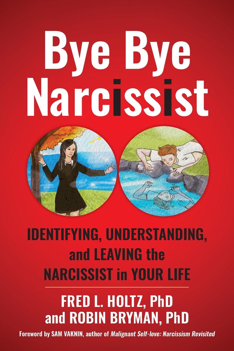 Cover: 9798218167936 | Bye Bye Narcissist | Fred L Holtz (u. a.) | Taschenbuch | Englisch