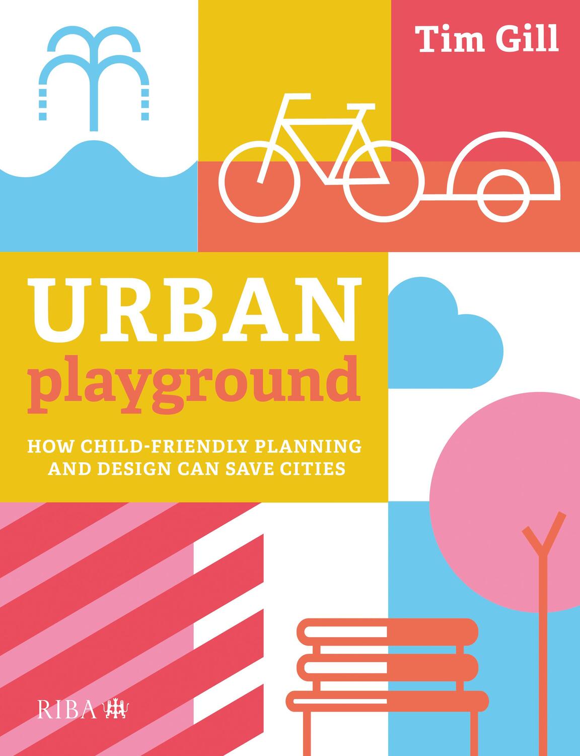Cover: 9781859469293 | Urban Playground | Tim Gill | Taschenbuch | Englisch | 2021