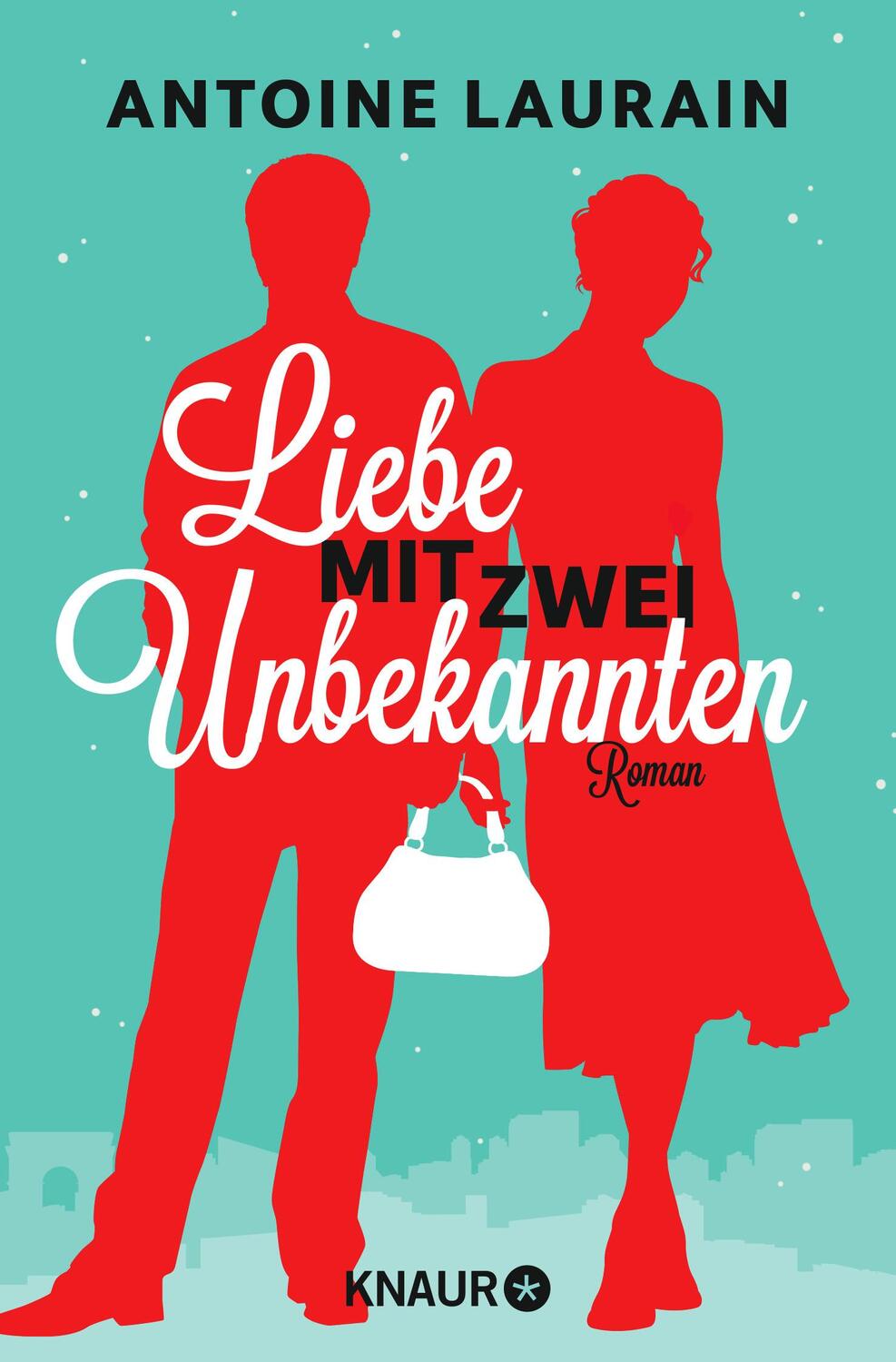 Cover: 9783426517451 | Liebe mit zwei Unbekannten | Antoine Laurain | Taschenbuch | 240 S.