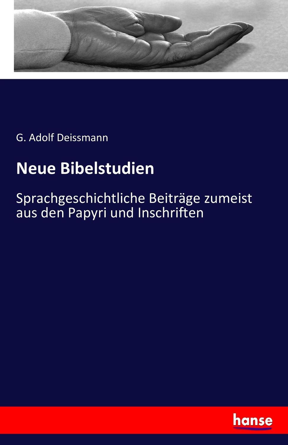 Cover: 9783743495340 | Neue Bibelstudien | G. Adolf Deissmann | Taschenbuch | Paperback