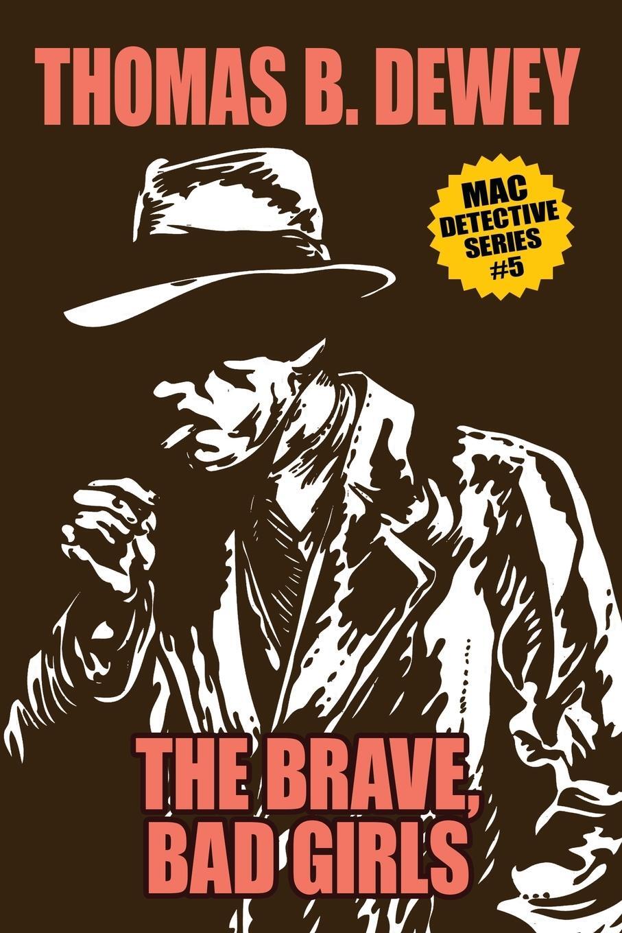 Cover: 9781479453153 | The Brave, Bad Girls | Mac #5 | Thomas B. Dewey | Taschenbuch | Mac