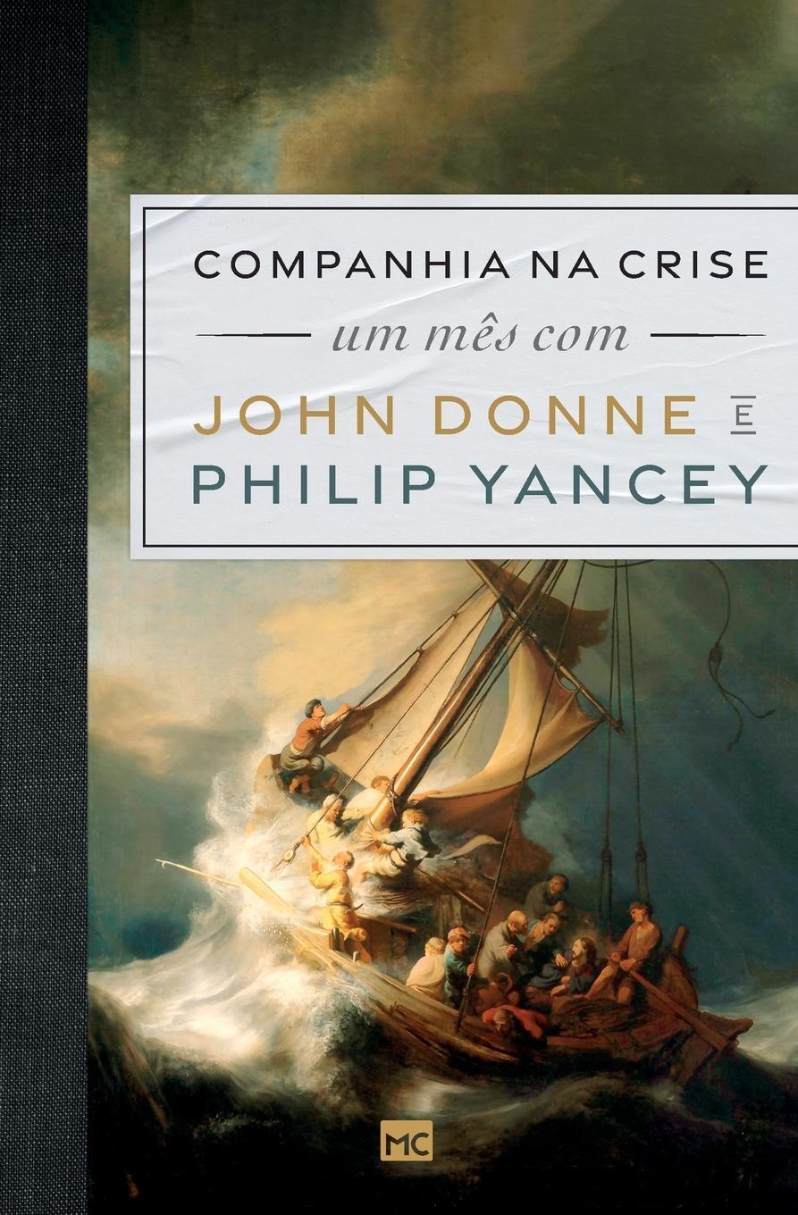 Cover: 9786559880737 | Companhia na crise | Um mês com John Donne e Philip Yancey | Buch