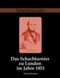 Cover: 9783941670143 | Das Schachturnier zu London im Jahre 1851 | Howard Staunton | Buch
