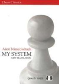 Cover: 9789197600538 | My System | New Translation | Aron Nimzowitsch | Taschenbuch | 2007