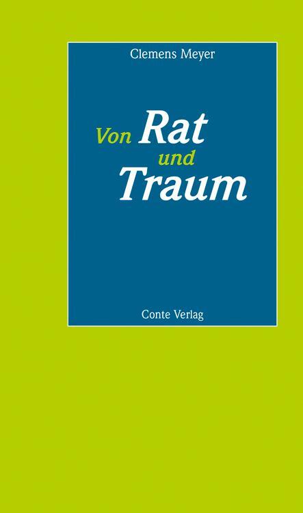 Cover: 9783956021909 | Von Rat und Traum | Clemens Meyer | Taschenbuch | Deutsch | 2019