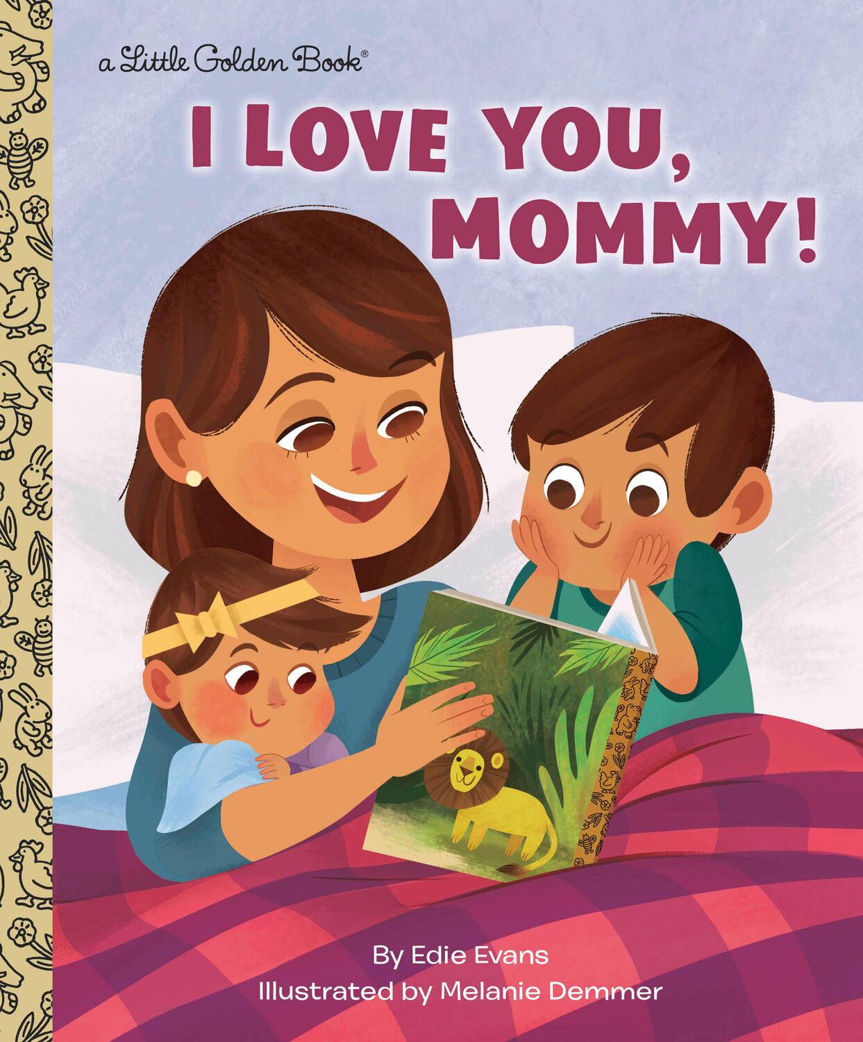 Cover: 9781984852571 | I Love You, Mommy! | Edie Evans | Buch | Little Golden Book | Englisch