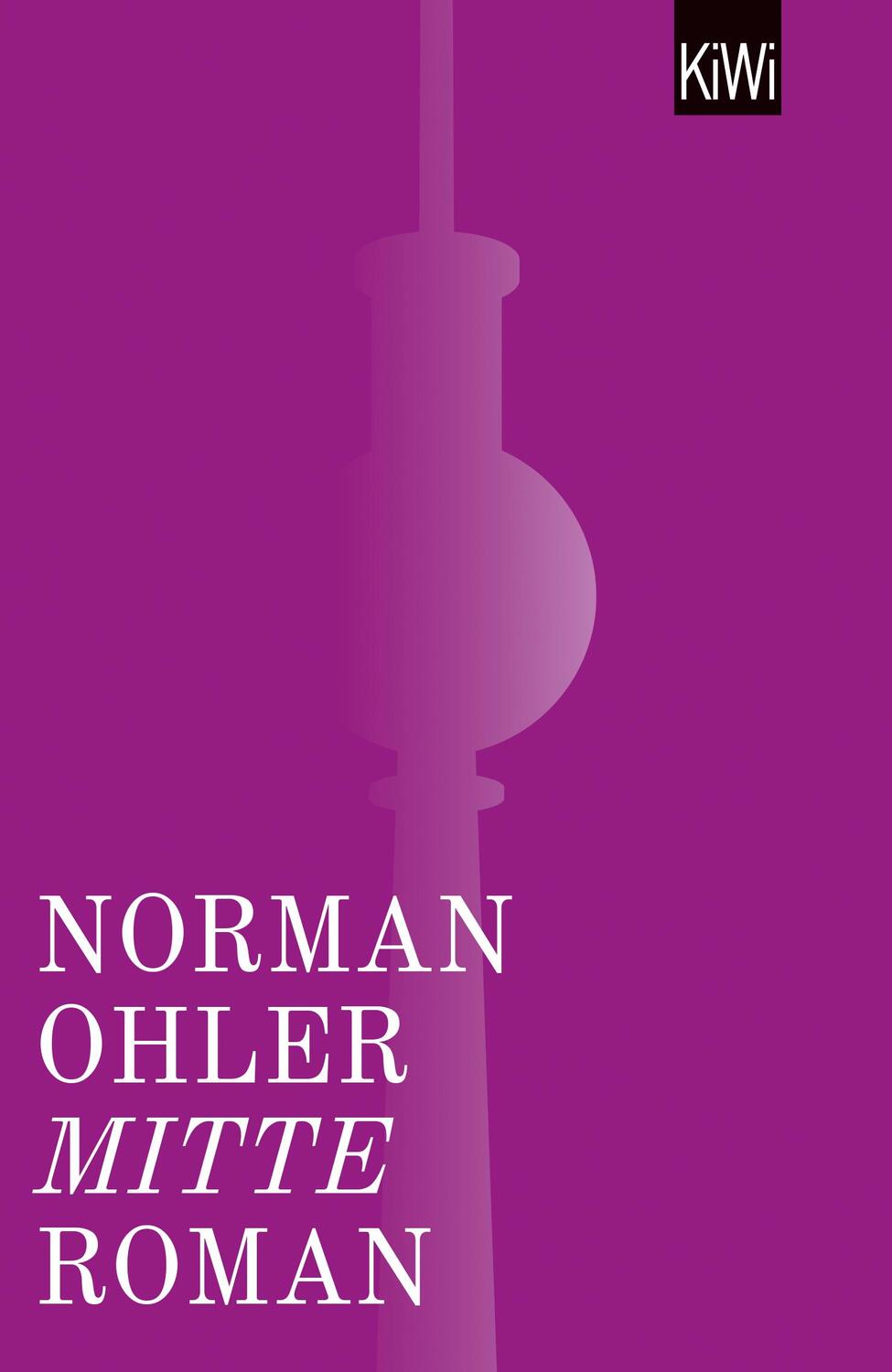Cover: 9783462049848 | Mitte | Roman | Norman Ohler | Taschenbuch | Paperback | 256 S. | 2019