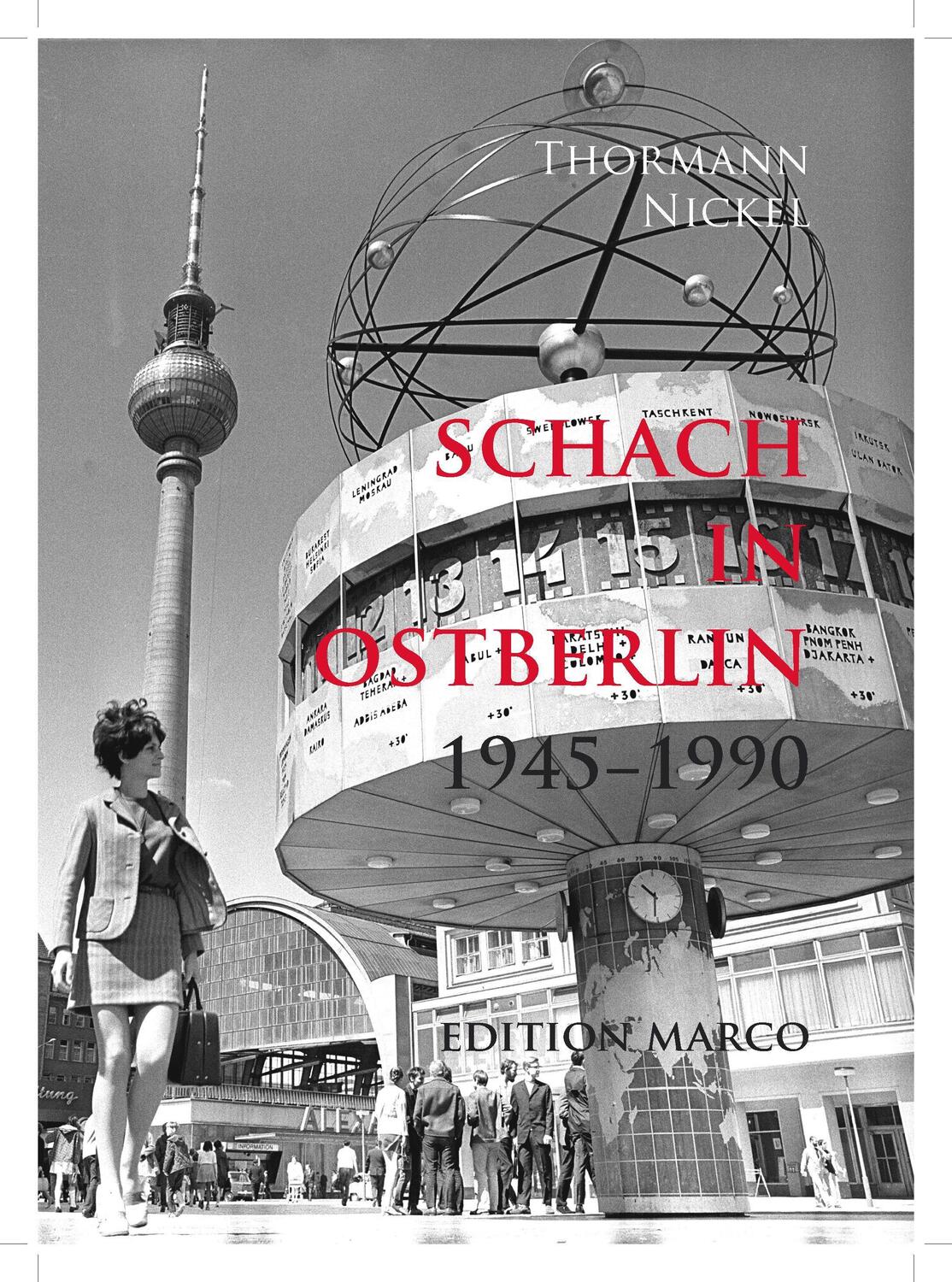 Cover: 9783924833879 | Schach in Ostberlin 1945-1990 | Wolfgang Thormann (u. a.) | Buch
