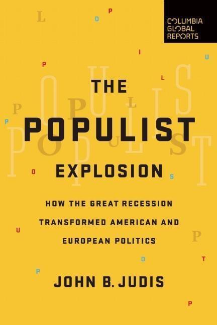 Cover: 9780997126440 | The Populist Explosion | John B. Judis | Taschenbuch | Englisch | 2016