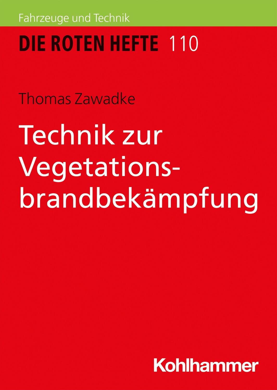 Cover: 9783170388611 | Technik zur Vegetationsbrandbekämpfung | Thomas Zawadke | Taschenbuch