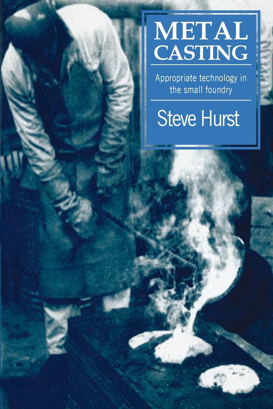 Cover: 9781853391972 | Metal Casting | Appropriate technology in the small foundry | Hurst