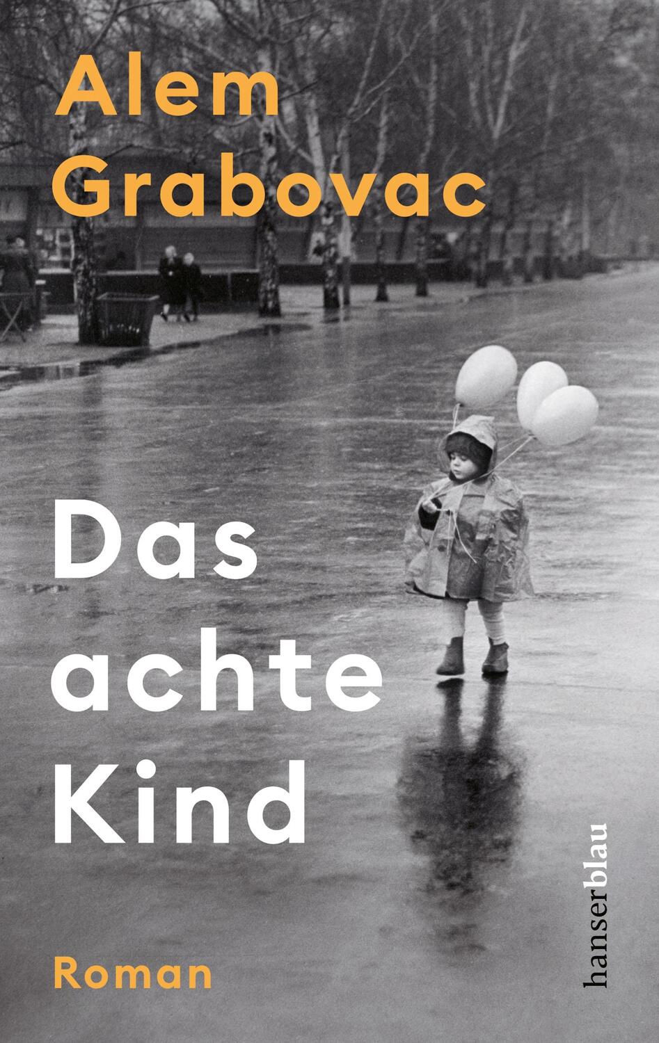 Cover: 9783446272873 | Das achte Kind | Roman | Alem Grabovac | Taschenbuch | 256 S. | 2022