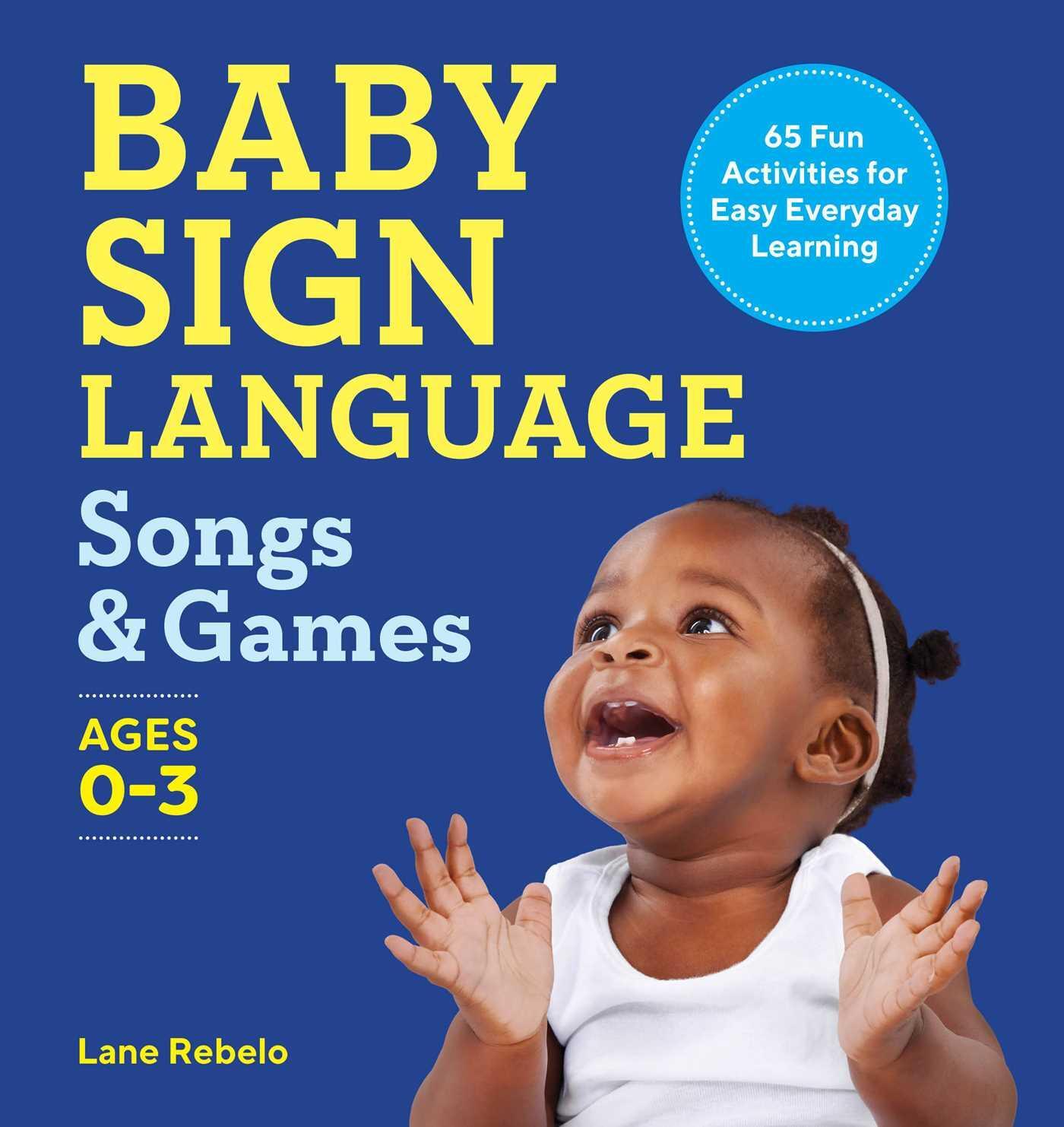 Cover: 9781638784944 | Baby Sign Language Songs &amp; Games | Lane Rebelo | Taschenbuch | 2022
