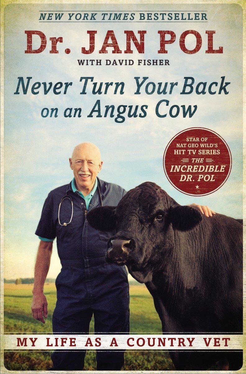 Cover: 9781592409129 | Never Turn Your Back on an Angus Cow | My Life as a Country Vet | Buch