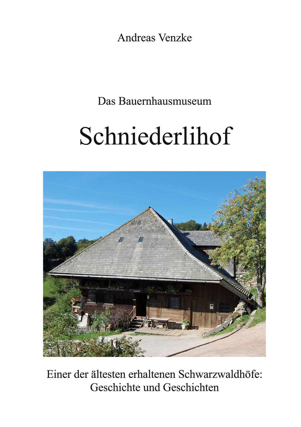 Cover: 9783759760715 | Schniederlihof | Andreas Venzke | Taschenbuch | Paperback | 100 S.