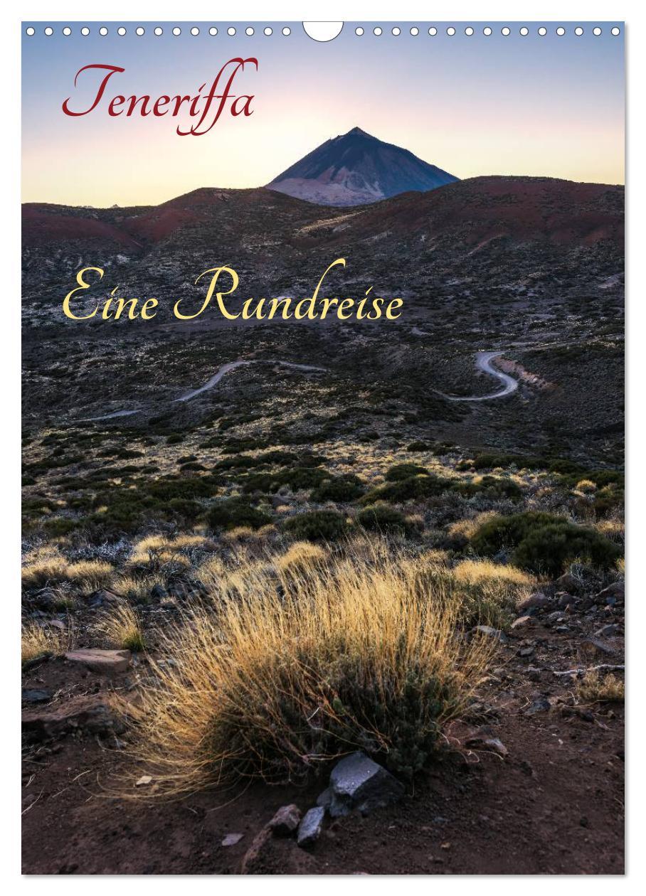 Cover: 9783457010860 | Teneriffa Eine Rundreise (Wandkalender 2025 DIN A3 hoch), CALVENDO...