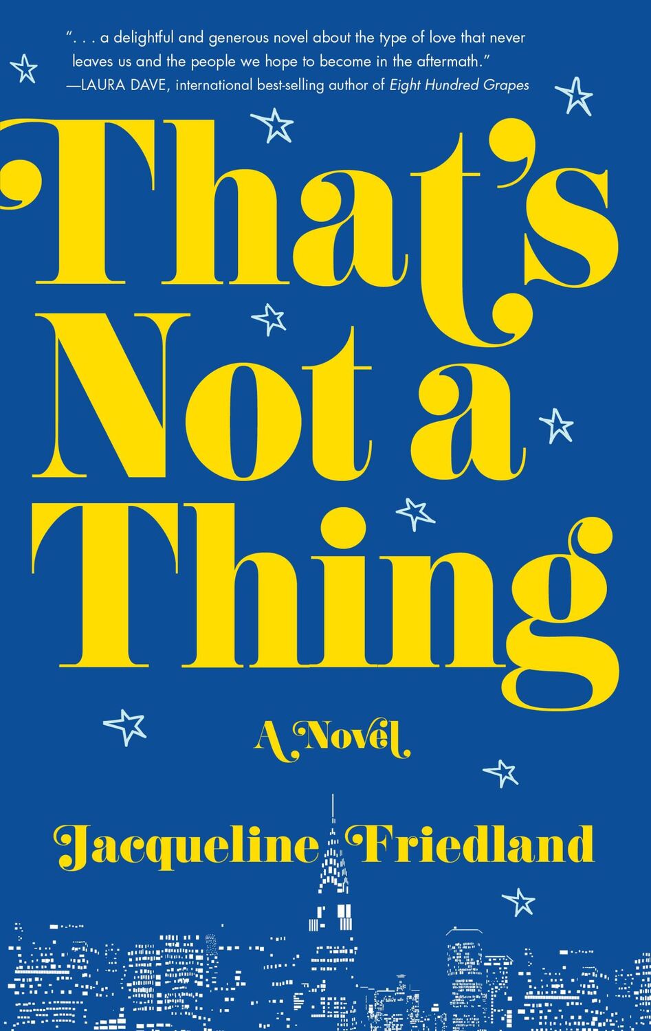 Bild: 9781684630301 | That's Not a Thing | A Novel | Jacqueline Friedland | Taschenbuch