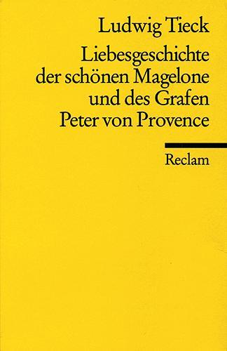 Cover: 9783150007310 | Liebesgeschichte der schönen Magelone und des Grafen Peter von...