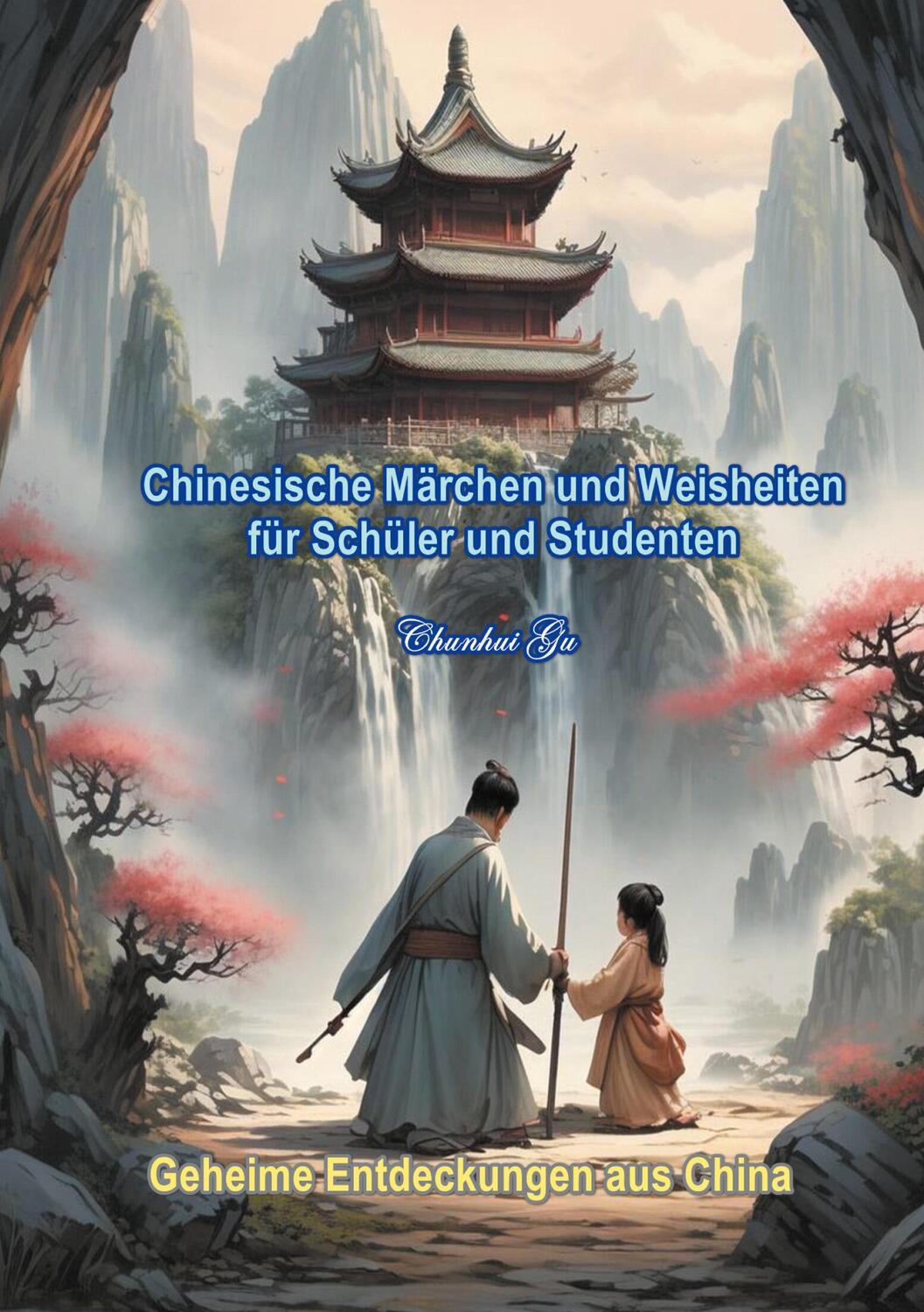 Cover: 9783753417165 | Chinesische Märchen und Weisheiten für Schüler und Studenten | Gu