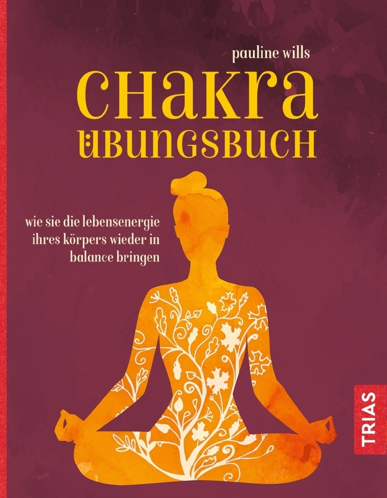 Cover: 9783432106700 | Chakra-Übungsbuch | Pauline Wills | Taschenbuch | 128 S. | Deutsch