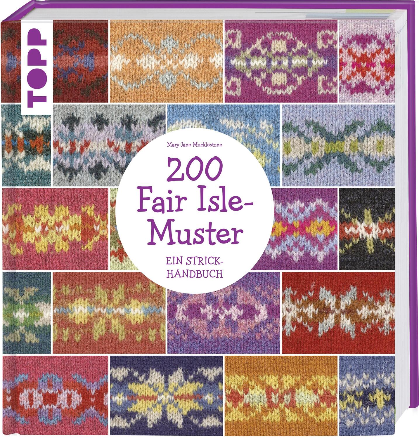 Cover: 9783772467882 | 200 Fair Isle-Muster | Ein Strickhandbuch | Mary Jane Mucklestone