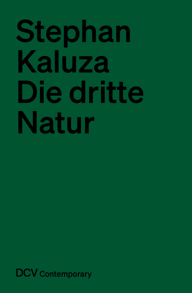 Cover: 9783969120293 | Die dritte Natur | Die Kunstnatur als Totale und Idyll | Kaluza | Buch