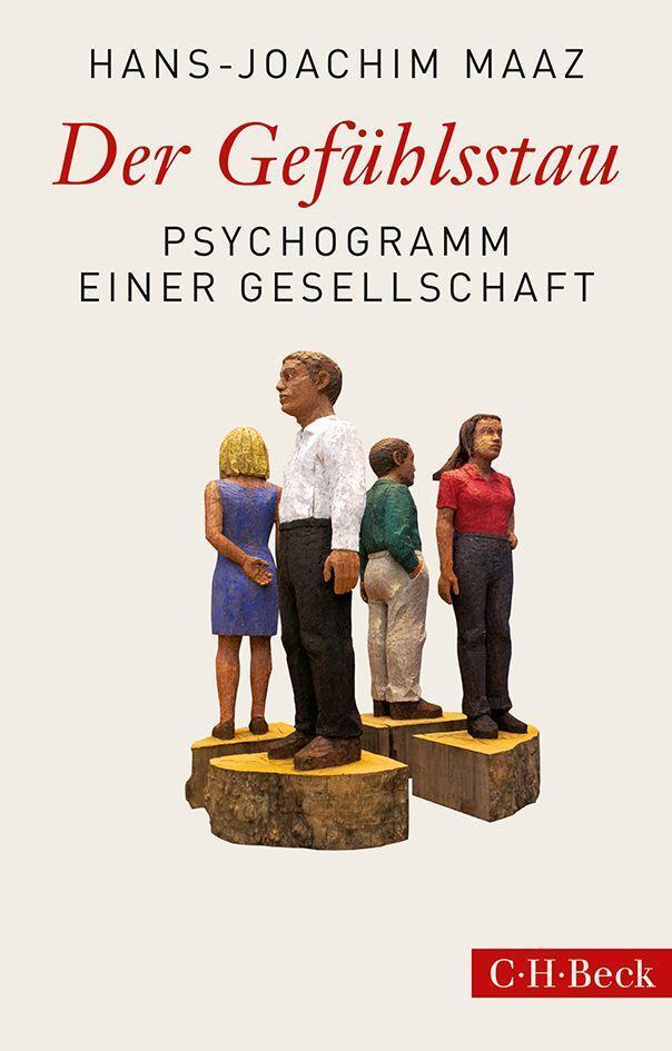 Cover: 9783406673269 | Der Gefühlsstau | Psychogramm einer Gesellschaft | Hans-Joachim Maaz