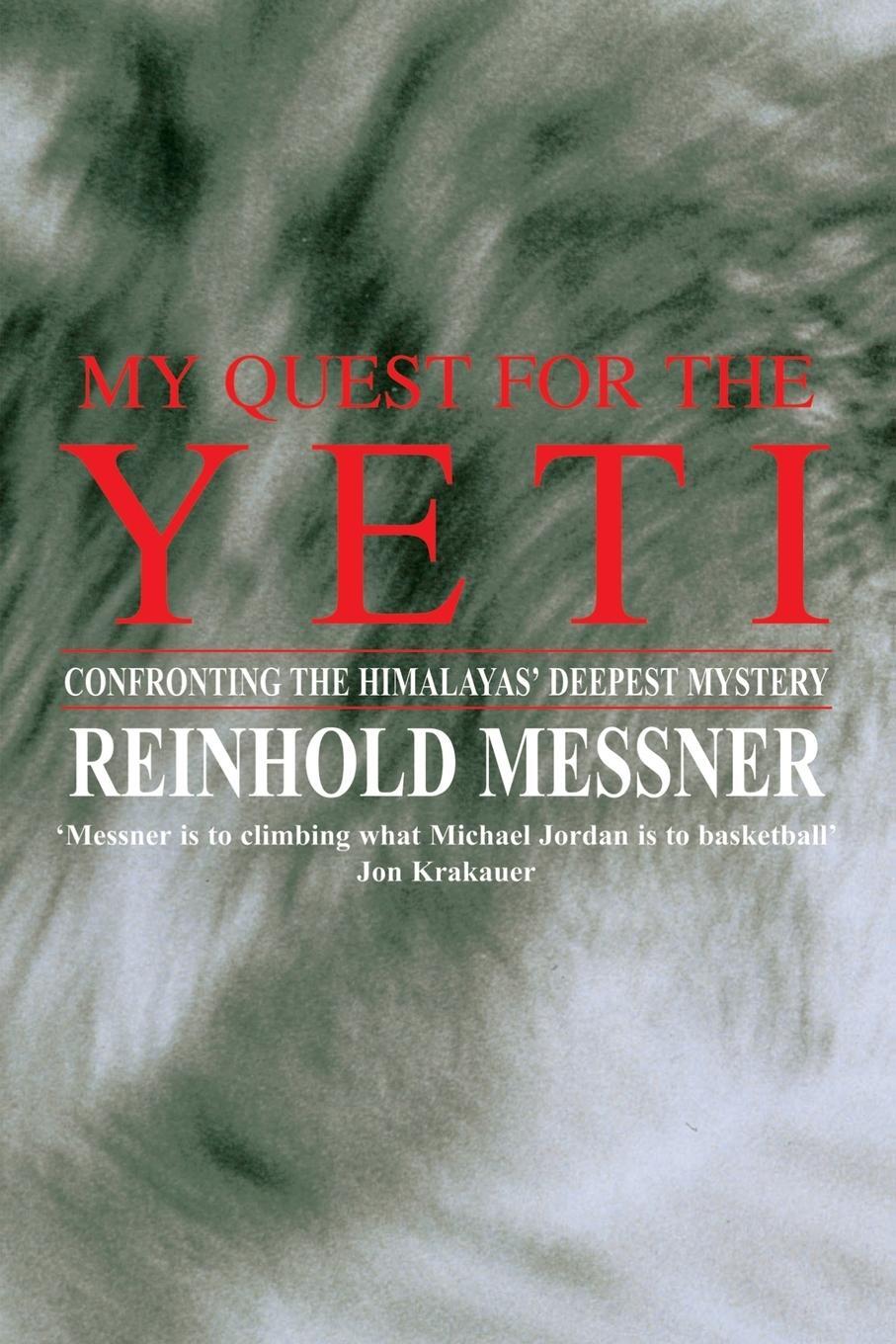 Cover: 9780230768482 | My Quest for the Yeti | Confronting the Himalayas' Deepest Mystery