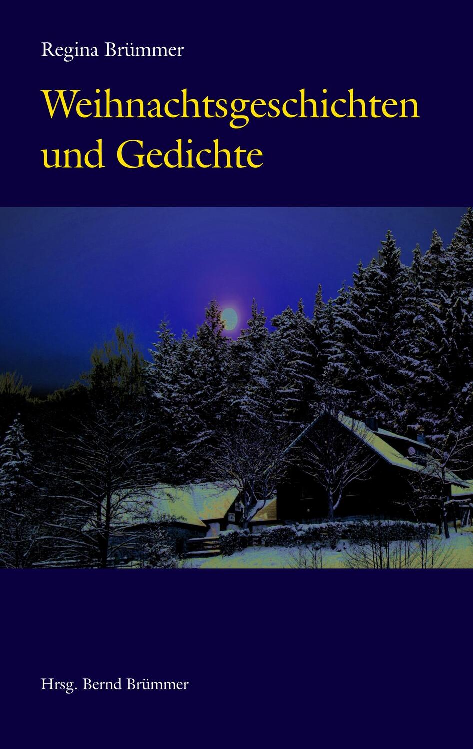 Cover: 9783752829785 | Weihnachtsgeschichten und Gedichte | Regina Brümmer | Taschenbuch