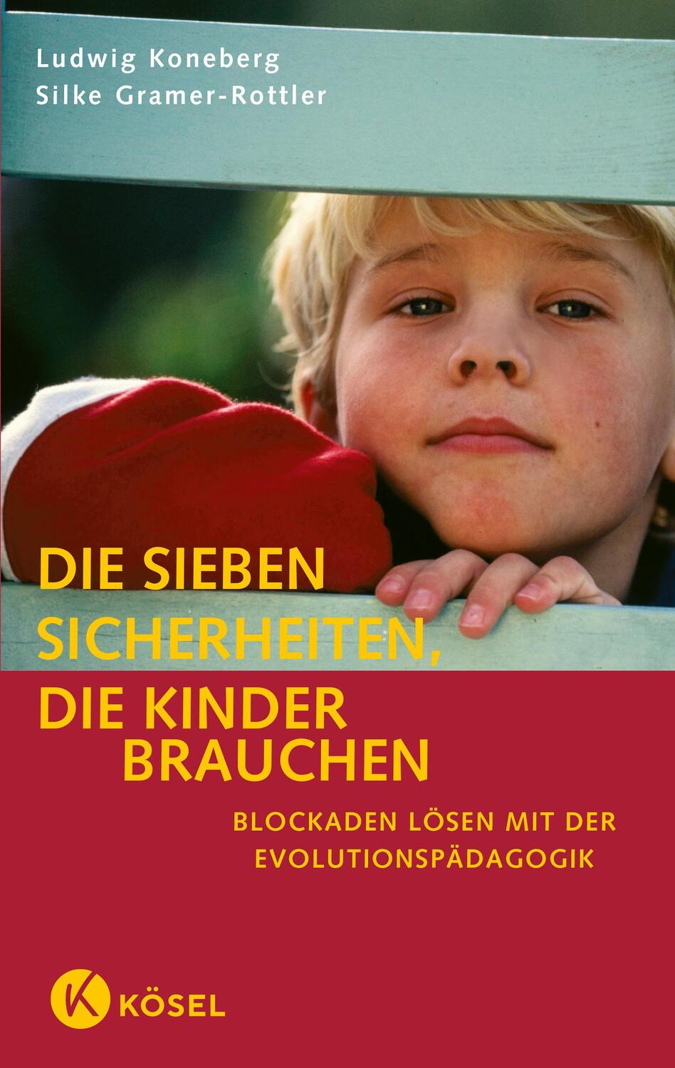 Cover: 9783466307272 | Die sieben Sicherheiten, die Kinder brauchen | Ludwig Koneberg (u. a.)