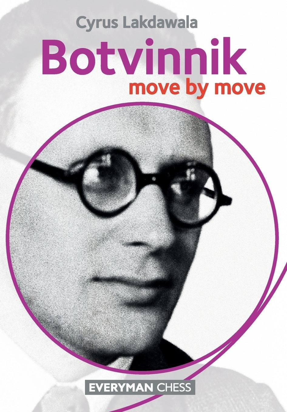 Cover: 9781781941027 | Botvinnik | Move by Move | Cyrus Lakdawala | Taschenbuch | Paperback