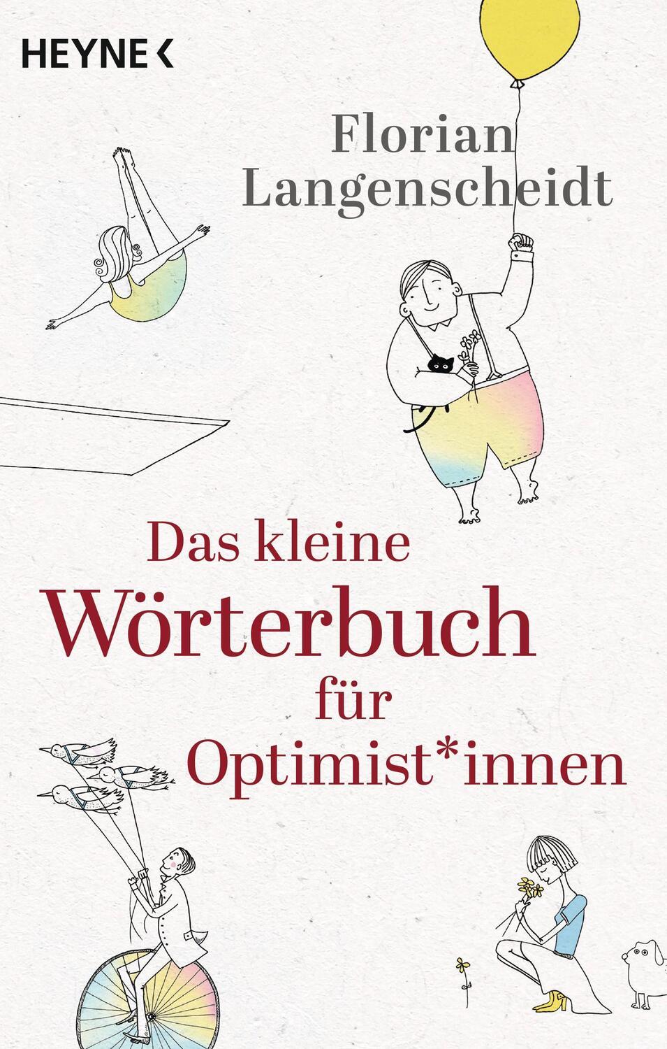 Cover: 9783453605824 | Das kleine Wörterbuch für Optimist*innen | Florian Langenscheidt