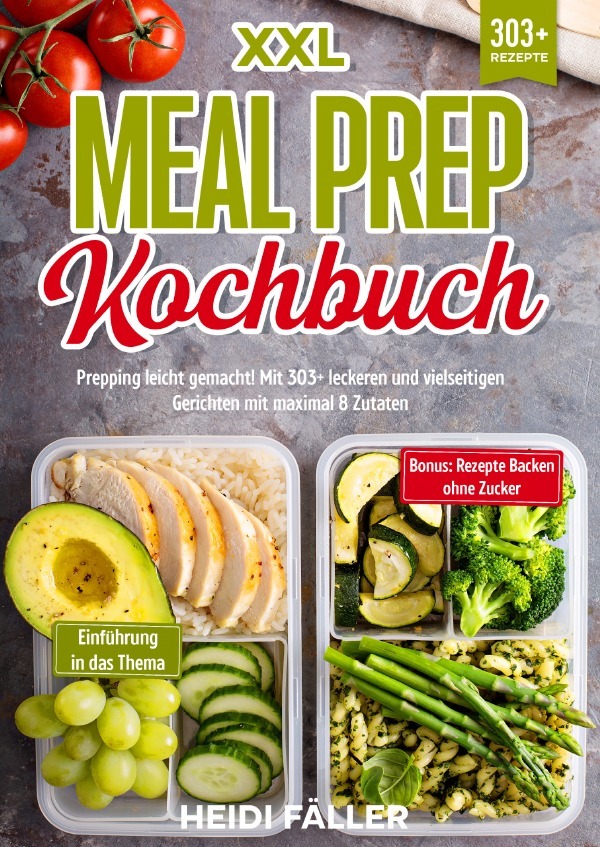 Cover: 9783759817709 | XXL Meal Prep Kochbuch | Heidi Fäller | Taschenbuch | Deutsch | epubli