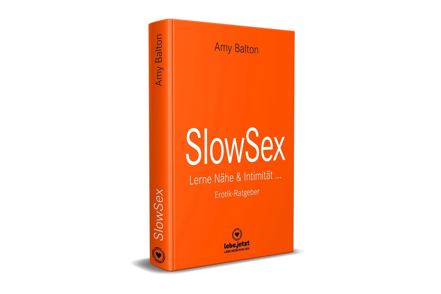 Bild: 9783750780910 | Slow Sex Erotischer Ratgeber | Lerne Nähe und Intimität ... | Balton
