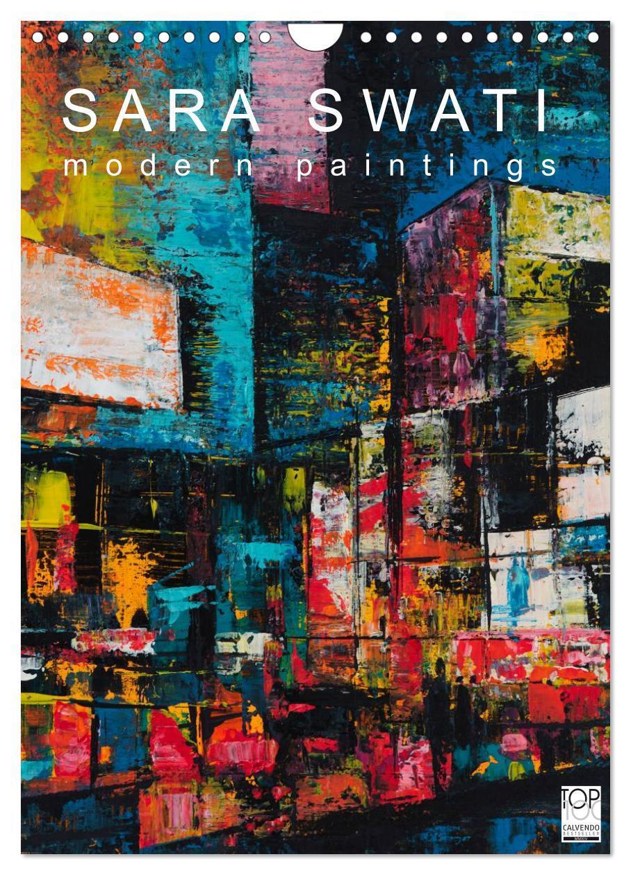 Cover: 9783383449659 | SARA SWATI - modern paintings (Wandkalender 2024 DIN A4 hoch),...