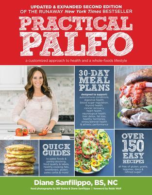Cover: 9781628600001 | Practical Paleo, 2nd Edition (updated And Expanded) | Diane Sanfilippo