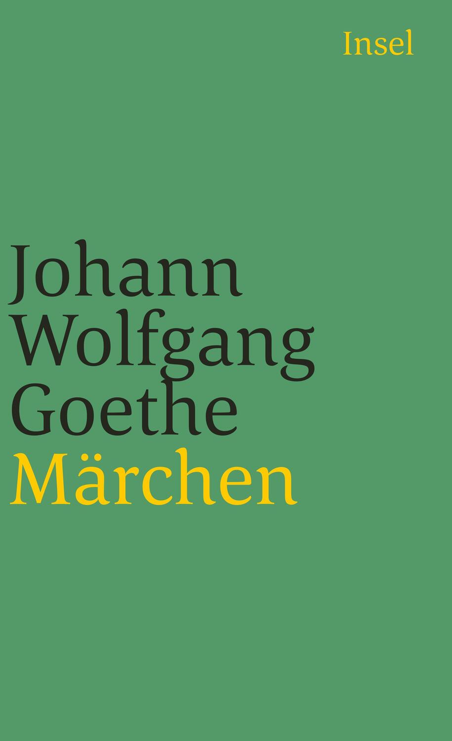 Märchen - Goethe, Johann Wolfgang von