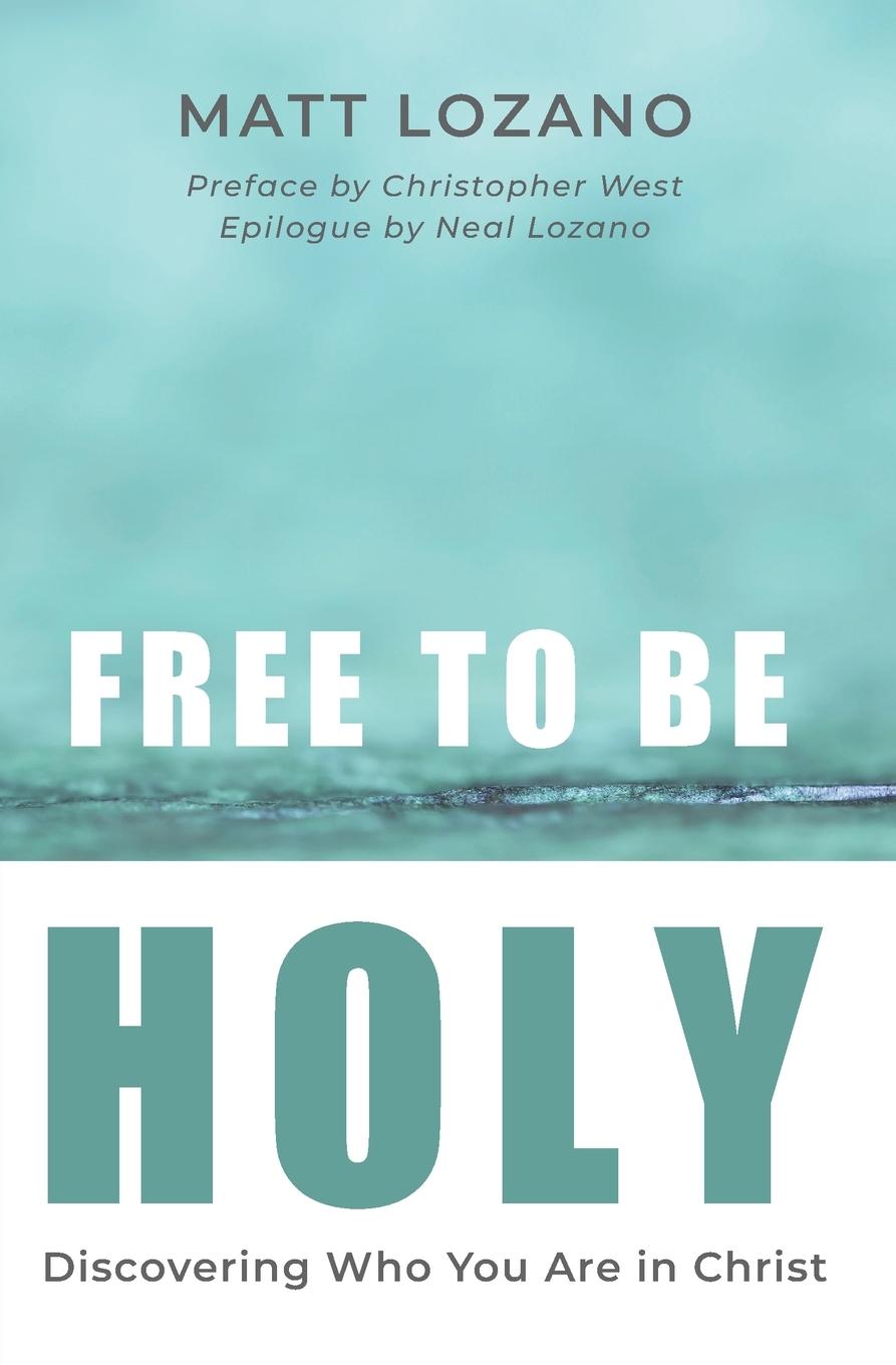 Cover: 9781593257101 | Free to Be Holy | Matt Lozano | Taschenbuch | Kartoniert / Broschiert