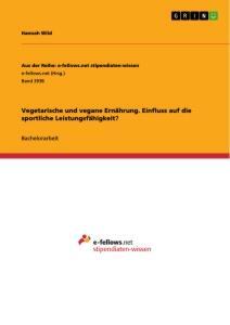 Cover: 9783346487438 | Vegetarische und vegane Ernährung. Einfluss auf die sportliche...